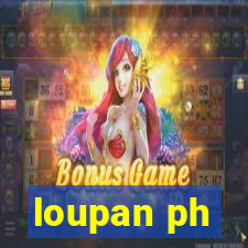 loupan ph